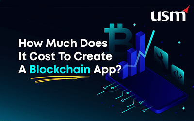 How Much Does It Cost To Create A Blockchain App? 4 How Much Does It Cost To Create A Blockchain Apps