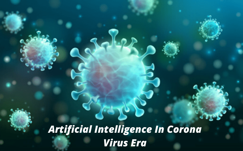 AI Advantages & Challenges In Corona Virus Era 1 AI Advantages & Challenges In Corona Virus Era (1)