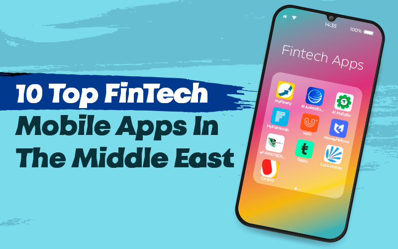 10 Top FinTech Mobile Apps In The Middle East 1 10 Top FinTech Mobile Apps