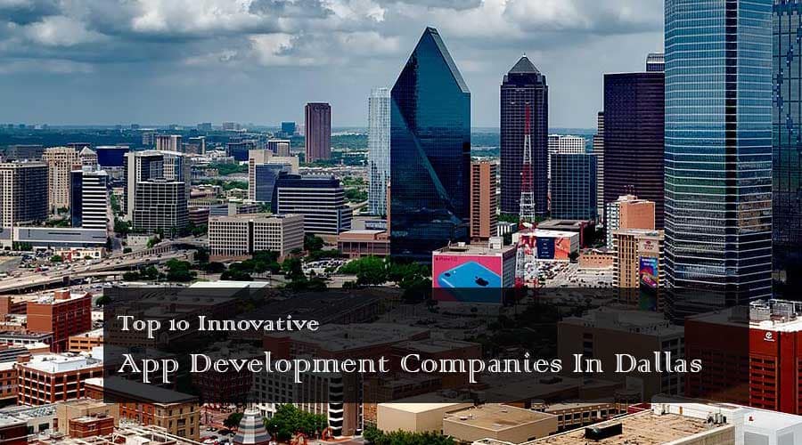 Top 10 Innovative App Development Companies In Dallas 1 Top-10-Mobile-App-Development-Companies-In-dallas
